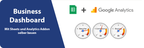 Google Sheets + Google Analytics = individuelles Dashboard