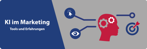 KI im Marketing: Tools und Erfahrungen